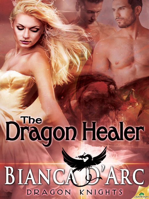 Title details for The Dragon Healer by Bianca D'Arc - Available